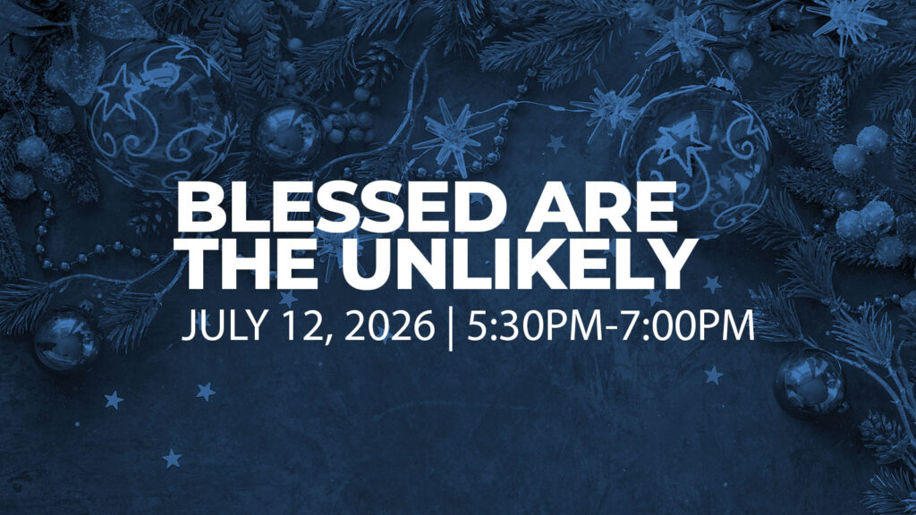 Blessed Are the Unlikely