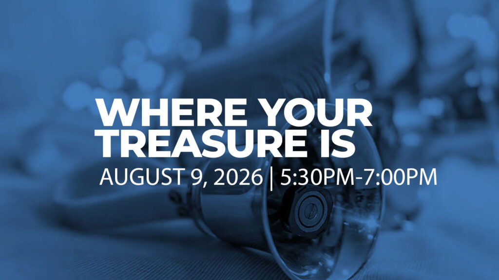 Where Your Treasure Is